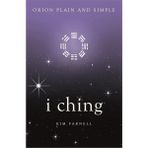 I Ching - Orion Plain and Simple