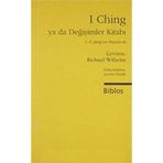 I Ching Ya da Değişimler Kitabı Yorumlar - Richard Wilhelm
