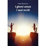 I giorni senza i suoi occhi (Chronos. Autobiografie di cittadini)