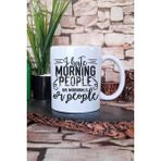 "ı Hate Morning People Or Mornings Or People" Komik Hediyelik Baskılı Çay Kahve Sunum Kupa Bardak - Beyaz