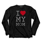 I Love My Mom Anneler Doğum Günü Hediye Uzun Kollu Tişört Baskılı Çocuk T-Shirt Siyah