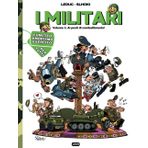 I Militari: Volume 1: Ai posti di combattimento! | Fumetto umoristico sull'esercito