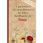 I Pensieri Straordinari e le Idee brillanti Di Filomena: Bellissimo regalo per ragazze e donne con il nome Filomena un taccuino a righe personalizzato per Filomena