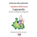I quaderni della Tuscia. Caprarola. Un Papa, il carabiniere e la sognatrice (Vol. 9)