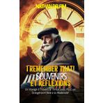 I REMEMBER THAT! : SOUVENIRS ET REFLEXIONS : UN VOYAGE A TRAVERS LE TEMPS AVEC PAUL, UN OCTOGENAIRE FACE A LA MODERNITE
