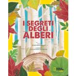 I segreti degli alberi (National Geographic Kids)