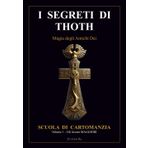 I SEGRETI DI THOTH - Magia degli Antichi Dèi: Gli Arcani Maggiori (Scuola di Cartomanzia, Band 1)
