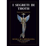I SEGRETI DI TOTH - il Seme delle Spade: Scuola di Cartomanzia