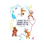 I suoni dei 5 animali nella danza del Qi (EducaShiatsu racchiude una serie di libri per bambini tra i quali: il piccolo grande Qi; Il turbo Qi e i Makko-ho';)