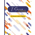 I Swear I’m Planning: 52 Chances to Get It Together | Capsules: An Undated Weekly Journal with Dot Grid Pages, Goal-Setting, Real-Life Wins, and ... Control of Your Chaos—One Week at a Time.