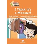 I Think It's a Monster! - Katie Foufouti
