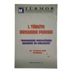 I. Türkiye Muhasebe Forumu ''Muhasebe Mesleğinin Bugünü Ve Geleceği'' 20-21 Nisan 2006 İstanbul (İkinci El)