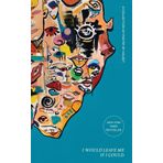I Would Leave Me If I Could: A Collection of Poetry