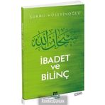 İbadet ve Bilinç - Şükrü Hüseyinoğlu