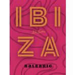 IBIZA Balearic by Boho Editions: Découvrez la beauté envoûtante d'Ibiza à travers un voyage visuel captivant, où le design rencontre l'élégance (Boho éditions, Band 5)