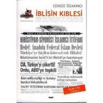 İBLİSİN KIBLESİ SOĞUK SAVAŞ DÖNEMİ'NDEN YENI DÜNYA DÜZENİ'NE 1945'TEN 28 ŞUBAT'A VE GÜNÜMÜZE TÜRKİY - CENGIZ ÖZAKINCI
