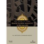 İBN ARABÎYE GÖRE İBADETLERİN MANEVÎ YORUMLARI - M. MUSTAFA ÇAKMAKLIOĞLU