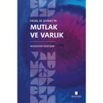 İbn Haldun Üniversitesi Yayınları - Hegel ve Levinas'ta Mutlak ve Varlık Muhammet İkbal Bakır