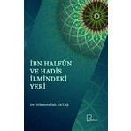 İbn Halfun Ve Hadis İlmindeki Yeri - Hikmetullah Ertaş
