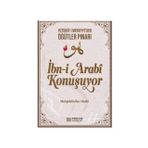 İbn-i Arabi Konuşuyor - Muhyiddin İbn Arabi