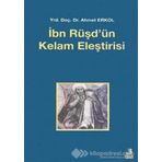 İbn Rüşd´ün Kelam Eleştirisi - Ahmet Erkol