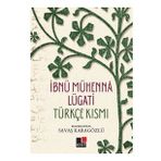 İbnü Mühenna Lügati Türkçe Kısmı - Kesit Yayınları