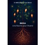 IBOGA Une Racine pour l'Avenir