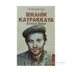 İBRAHİM KAYPAKKAYA KIRMIZI BAHAR - VEHBI BARDAKÇI