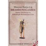 İBRAHİM PEYGAMBER - MUAZZEZ İLMİYE ÇIĞ