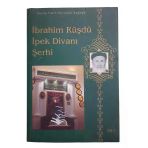 İbrahim Rüşdü İpek Divanı Şerhi 1. Cilt (İkinci El)