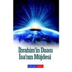 İBRAHİM'İN DUASI - İSA'NIN MÜJDESİ - ABDULHAMID CUDE ES-SAHHAR