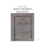 İBTAL-I MEZHEB-I MADDIYYUN MATERYALIST ÖĞRETININ İPTALI - İSMAIL FERID