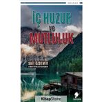 İç Huzur Ve Mutluluk - Sait Özdemir