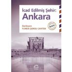 İcad Edilmiş Şehir Ankara - L. Funda Şenol Cantek