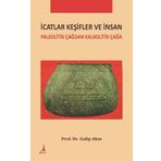 İcatlar Keşifler ve İnsan - Galip Akın