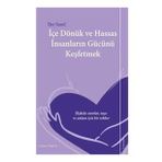İçe Dönük ve Hassas İnsanların Gücünü Keşfetmek - Ilse Sand