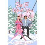 Ice To Meet You: A slow burn, opposites attract, workplace, reverse age gap romance. (French Kisses, Band 2)