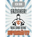 Ich bin Erzieher! Was sind deine Superkräfte ?: Ein Notizbuch für Erzieher