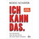 Ich kann das: Eine Geschichte über die drei Worte, die unser Leben verändern