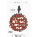 İçimde İntihar Korkusu Var - Faruk Yiğit Araz