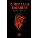 İçimde Saklı Kalanlar - Aleyna Aydoğdu - Elpis Yayınları