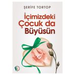 İçimizdeki Çocuk da Büyüsün Şerife Tortop
