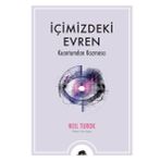 İçimizdeki Evren-Kuantumdan Kozmosa - Neil Turok