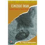İÇİMİZDEKİ İNSAN GÜNDELİK YAŞAMA VE SIYASETE YANSIMALARI - YALÇIN GÜZELHAN