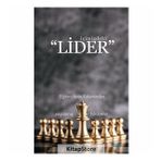 İçimizdeki Lider - Eğitimcilerin Kaleminden Yaşanmış Hikayeler