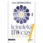 İçindeki Mucize - Ego'dan Öz'e; Ben'den Biz'e - Anıl Şehirlioğlu + Alfa Kalem