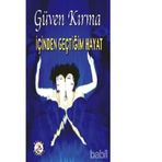 İçinden Geçtiğim Hayat - Güven Kırma