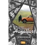 İçinden Yol Geçen Hayatlar Bir Gezginin Notları - Seymen Bozaslan