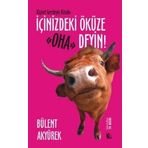 İçinizdeki Öküze Oha Deyin - Bülent Akyürek
