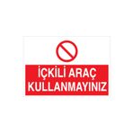 İçkili Araç Kullanmayın Uyarı Tabelası - 50x70 Alüminyum Kompozit Panel - İÇ5
